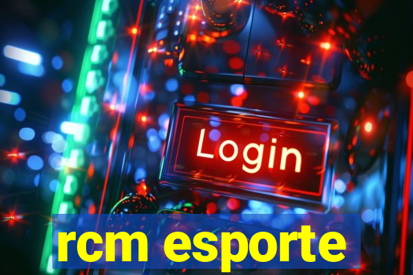 rcm esporte